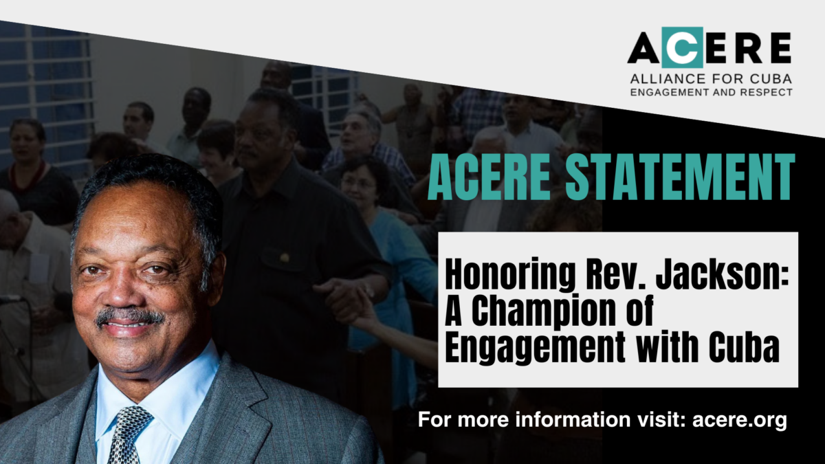 Honoring Rev. Jackson: A Champion of Engagement with Cuba - The ...